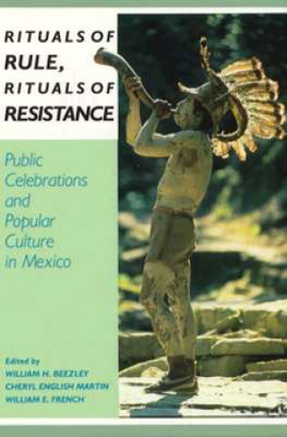 Kniha Rituals of Rule, Rituals of Resistance Cheryl E. Martin