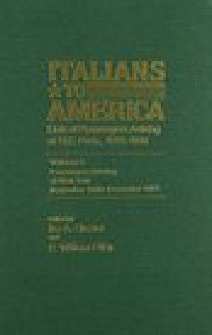 Könyv Italians to America, Nov. 1890 - Dec. 1891 William P. Filby