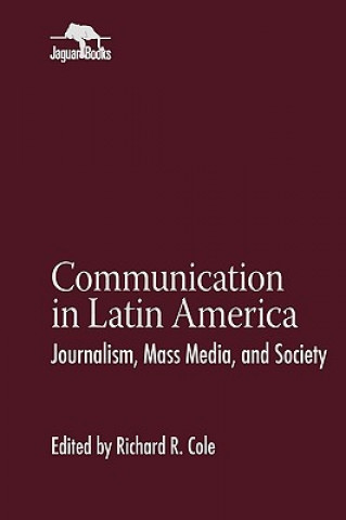 Carte Communication in Latin America Richard R. Cole