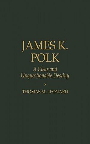Carte James K. Polk Thomas M. Leonard