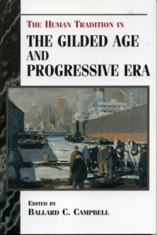 Book Human Tradition in the Gilded Age and Progressive Era Ballard C. Campbell