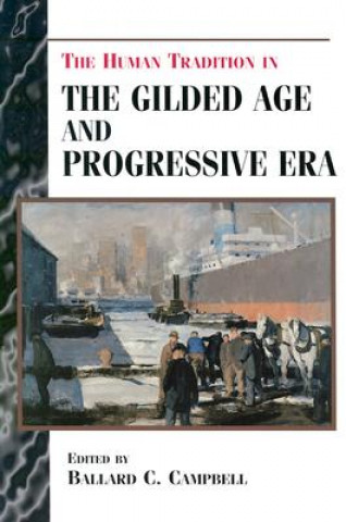 Carte Human Tradition in the Gilded Age and Progressive Era Ballard C. Campbell