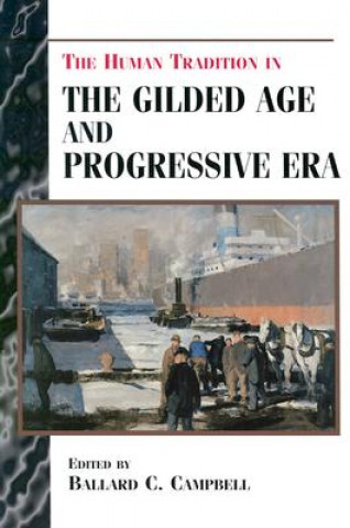 Book Human Tradition in the Gilded Age and Progressive Era Ballard C. Campbell