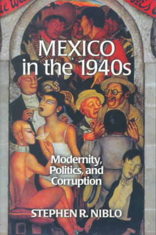 Buch Mexico in the 1940s Stephen R. Niblo