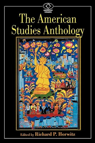 Carte American Studies Anthology Richard P. Horwitz