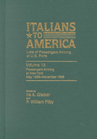 Książka Italians to America, May 1899 - Nov. 1899 William P. Filby