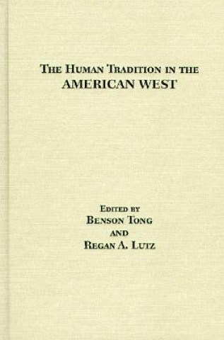 Kniha Human Tradition in the American West Regan A. Lutz