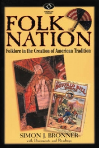 Kniha Folk Nation Simon J. Bronner