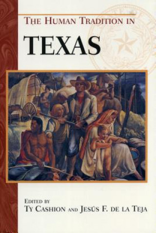 Kniha Human Tradition in Texas Jesus F. Teja