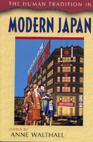 Könyv Human Tradition in Modern Japan Anne Walthall