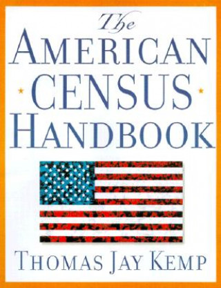 Книга American Census Handbook Thomas Jay Kemp