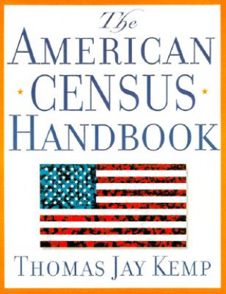 Книга American Census Handbook Thomas Jay Kemp