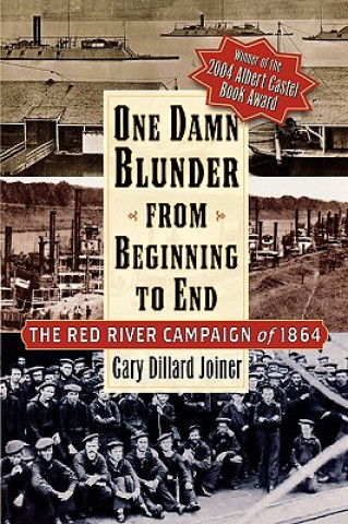 Carte One Damn Blunder from Beginning to End Gary D. Joiner