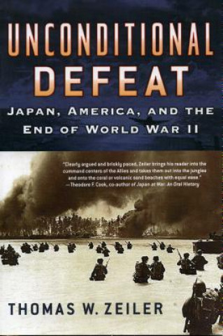 Buch Unconditional Defeat Thomas W. Zeiler