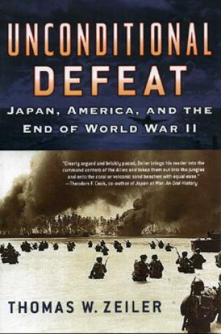 Buch Unconditional Defeat Thomas W. Zeiler