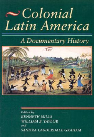 Książka Colonial Latin America William B. Taylor