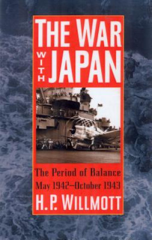 Book War with Japan H. P. Willmott