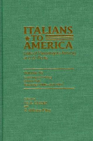 Livre Italians to America, November 1900-April 1901 William P. Filby