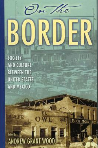 Könyv On the Border Daniel D. Arreola