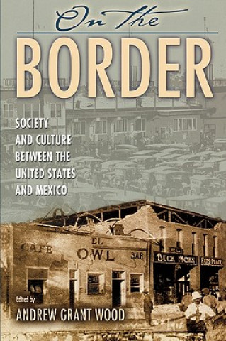 Könyv On the Border Andrew G. Wood