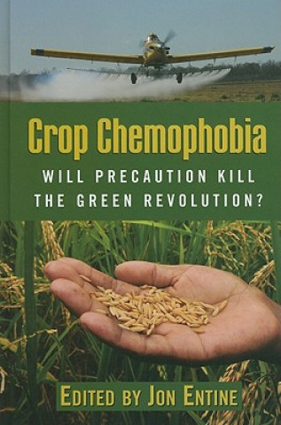 Kniha Crop Chemophobia Jon Entine