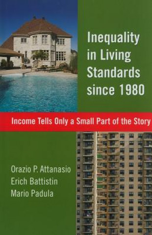 Carte Inequality in Living Standards since 1980 Orazio P. Attanasio