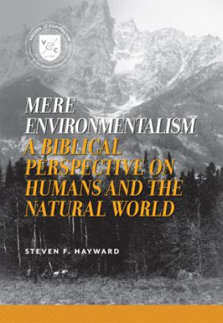 Libro Mere Environmentalism Steven F. Hayward