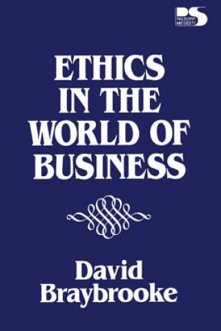 Knjiga Ethics in the World of Business David Braybrooke