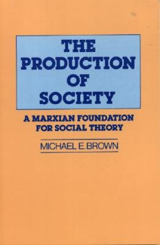 Kniha Production of Society Michael Booth