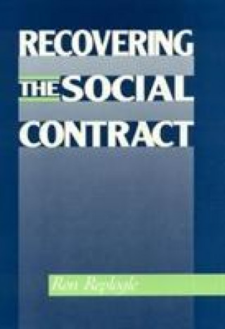 Könyv Recovering the Social Contract Ron Replogle