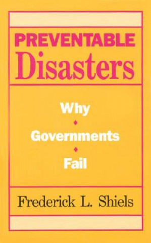 Carte Preventable Disasters Frederick L. Shiels