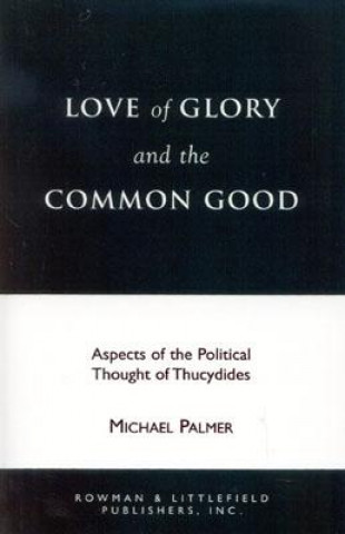 Carte Love of Glory and the Common Good Michael L. Palmer