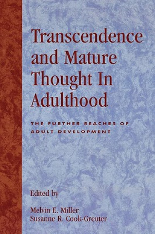 Kniha Transcendence and Mature Thought in Adulthood Melvin E. Miller