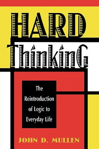 Libro Hard Thinking John D. Mullen