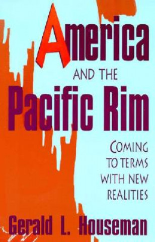 Book America and the Pacific Rim Gerald L. Houseman