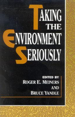 Buch Taking the Environment Seriously Roger E. Meiners