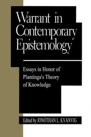 Carte Warrant in Contemporary Epistemology Jonathan L. Kvanvig