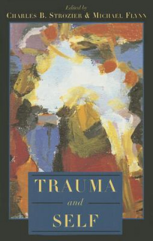 Book Trauma and Self Charles B. Strozier