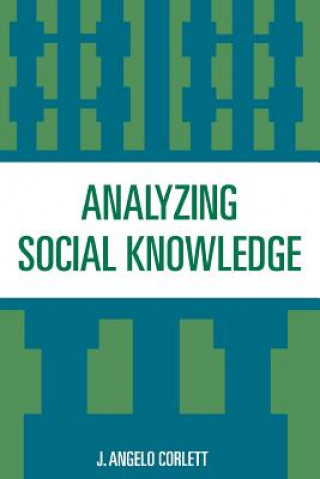 Knjiga Analyzing Social Knowledge J. Angelo Corlett