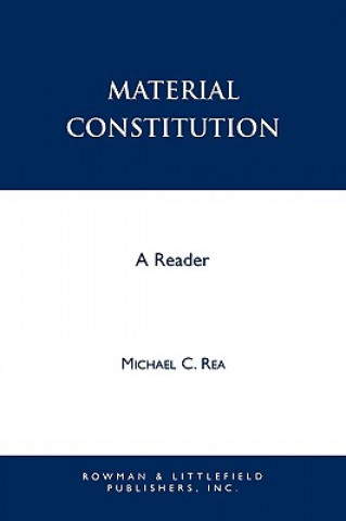 Kniha Material Constitution Michael C. Rea