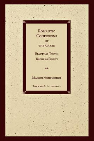 Könyv Romantic Confusions of the Good Marion Montgomery