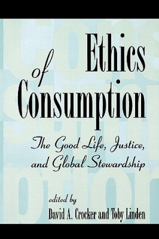 Knjiga Ethics of Consumption David A. Crocker