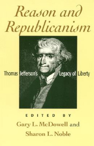 Carte Reason and Republicanism Gary L. McDowell