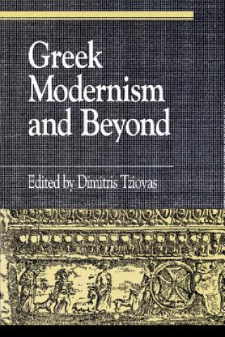 Kniha Greek Modernism and Beyond Dimitris Tziovas