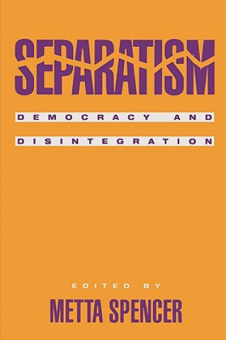Knjiga Separatism Metta Spencer