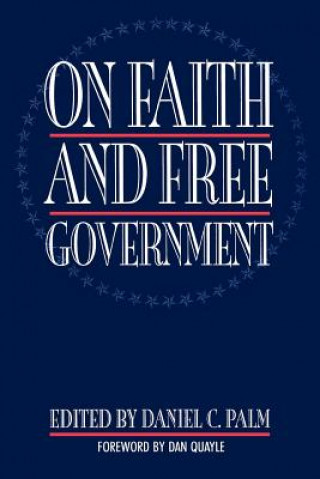 Carte On Faith and Free Government Daniel C. Palm