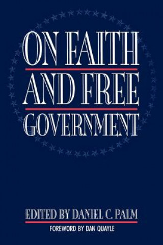 Kniha On Faith and Free Government Daniel C. Palm