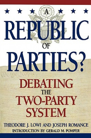 Buch Republic of Parties? Theodore J. Lowi