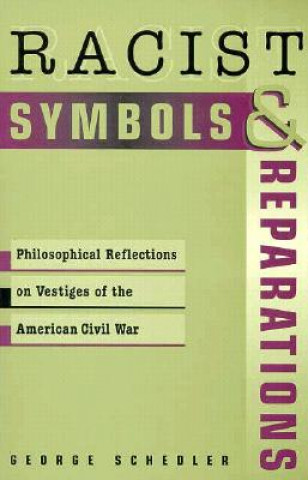 Buch Racist Symbols & Reparations George Schedler