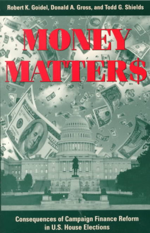 Könyv Money Matters Robert K. Goidel